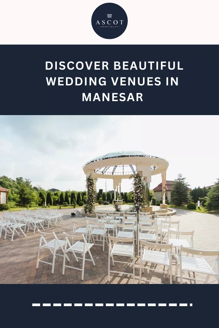 discover beautiful wedding venues in manesar