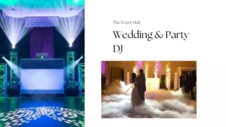 The Event Hub- Wedding and Party DJ