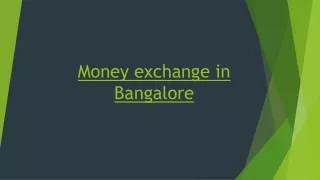 Money exchange in Bangalore