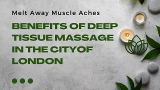 Discover The Best Service For Deep Tissue Massage in London