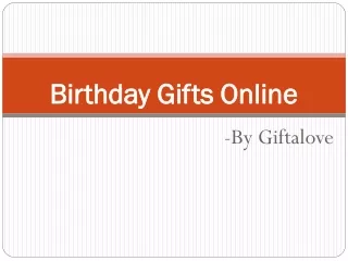 Surprise and Delight: Birthday Gifts Online!