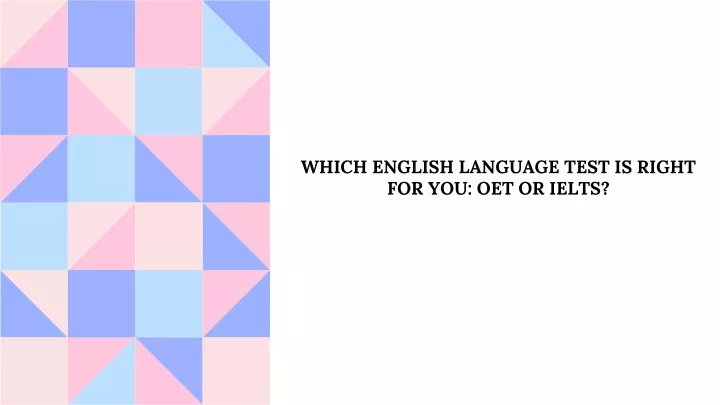 which english language test is right