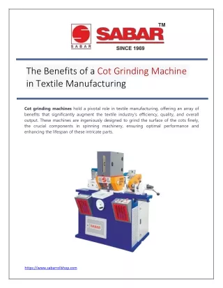The Benefits of a Cot Grinding Machine in Textile Manufacturing