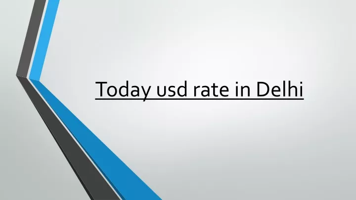 today usd rate in delhi