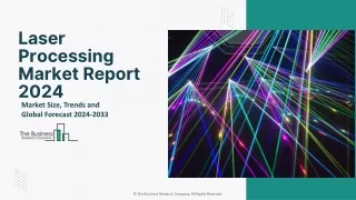 laser processing market report 2024