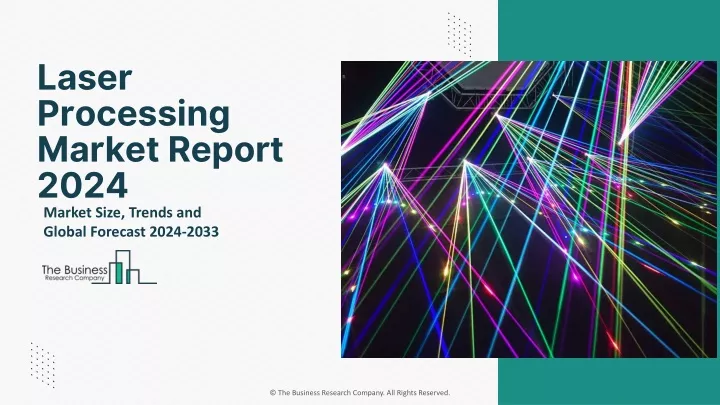 laser processing market report 2024