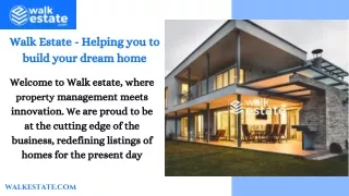 Walk Estate - Helping you to build your dream home