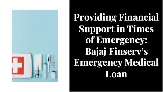Providing Financial Support in Times of Emergency: Bajaj Finserv’s Emergency Medical Loan