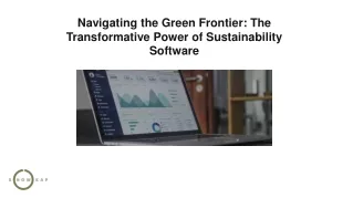 Navigating the Green Frontier: The Transformative Power of Sustainability Softwa