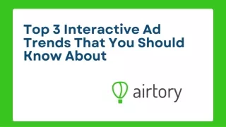Top 3 Interactive Ad Trends That You Should Know About
