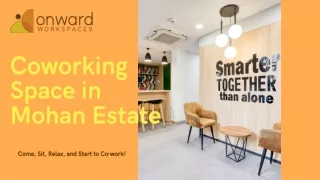 Coworking Space in Mohan Estate