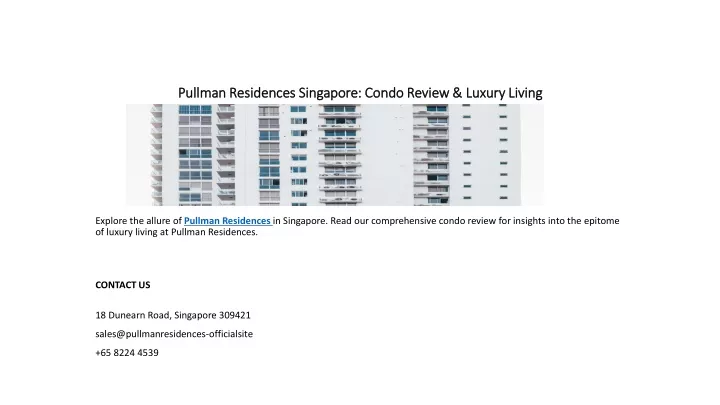 pullman residences singapore condo review luxury living