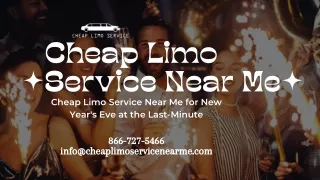 Cheap Limo Service Near Me for New Year's Eve at the Last-Minute
