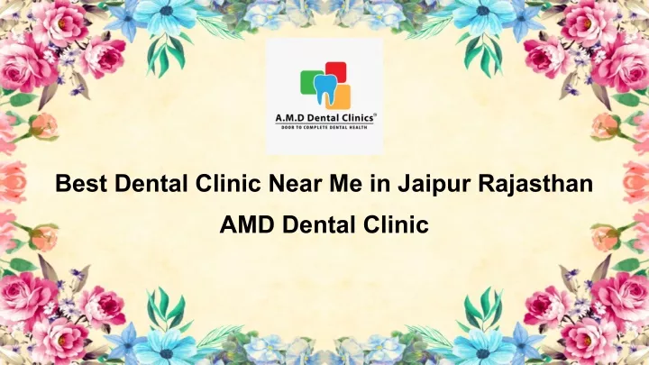 best dental clinic near me in jaipur rajasthan