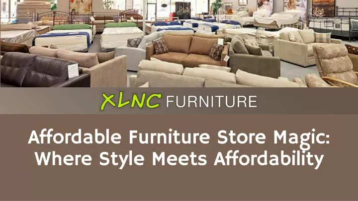 affordable furniture store magic where style