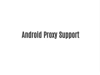 android proxy support