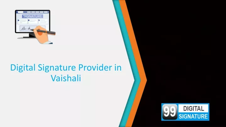 d igital signature provider in vaishali