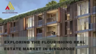 Exploring the Flourishing Real Estate Market in Singapore