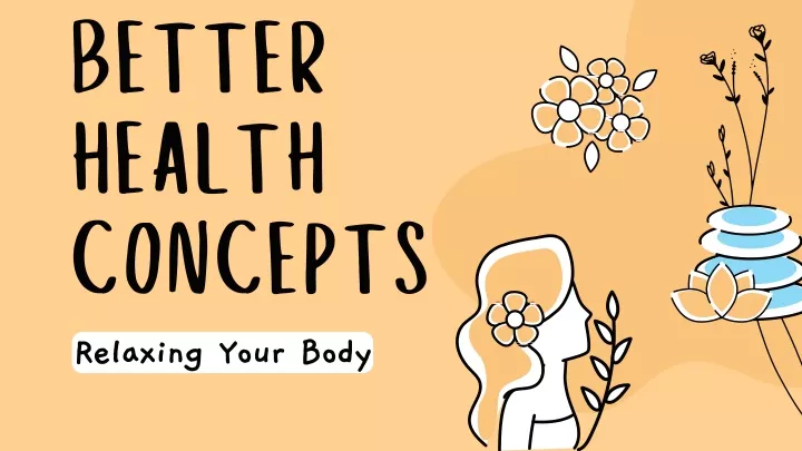 better health concepts relaxing your body