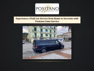 Experience a Posh Car Service from Rome to Sorrento with Positano Limo Service