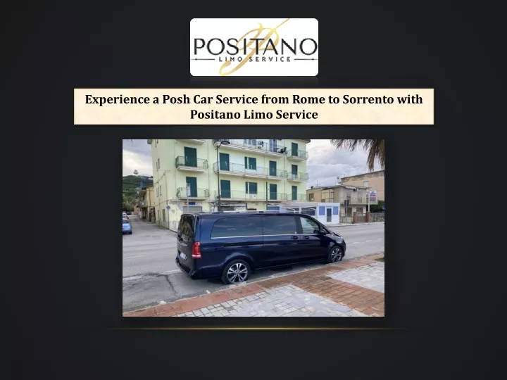 experience a posh car service from rome