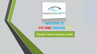 Unravelling the Wonders of Complex Cataract Surgery