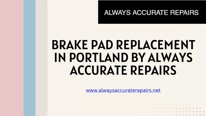 brake pad replacement in portland by always