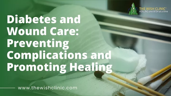 diabetes and wound care preventing complications
