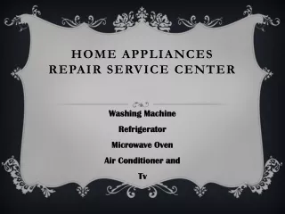 home appliances repair service center
