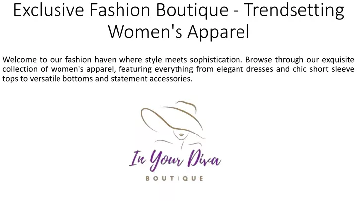 exclusive fashion boutique trendsetting women s apparel