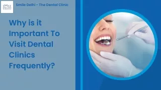 Why is it Important To Visit Dental Clinics Frequently
