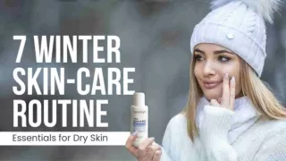 Embracing The Chill- 7 Winter Skin-Care Routine 2023 Essentials for Dry Skin