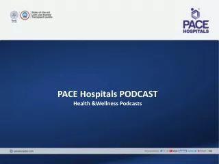 PACE Hospitals Podcast - Health and Wellness Podcasts