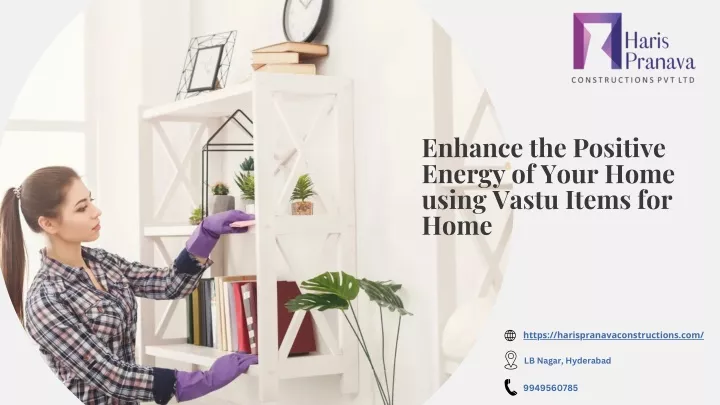 enhance the positive energy of your home using