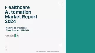 Healthcare Automation Market Size, Share, Trends, Drivers, Report By 2033