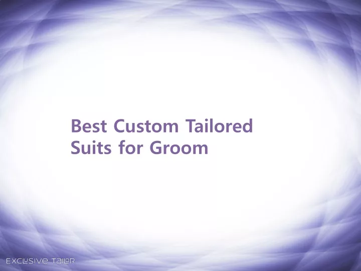 best custom tailored suits for groom