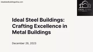 Ideal Steel Buildings_ Crafting Excellence in Metal Buildings