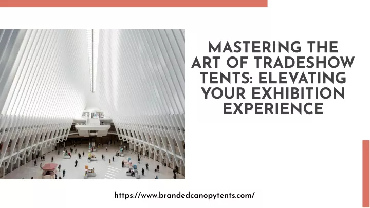mastering the art of tradeshow tents elevating