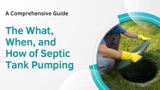 The What, When, and How of Septic Tank Pumping