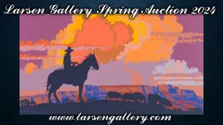 Larsen Gallery Spring Auction 2024