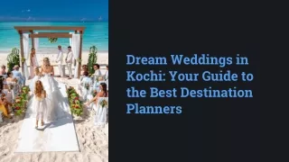 Dream Weddings in Kochi Your Guide to the Best Destination Planners