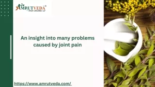 An insight into many problems caused by joint pain