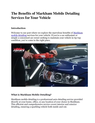 The Benefits of Markham Mobile Detailing Services for Your Vehicle
