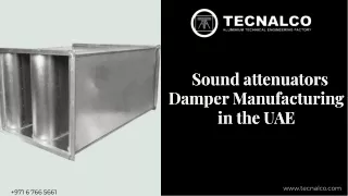 Sound attenuators Damper Manufacturing in the UAE-tecnalco (1)