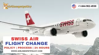 How do I change my flight on Swiss Air ?