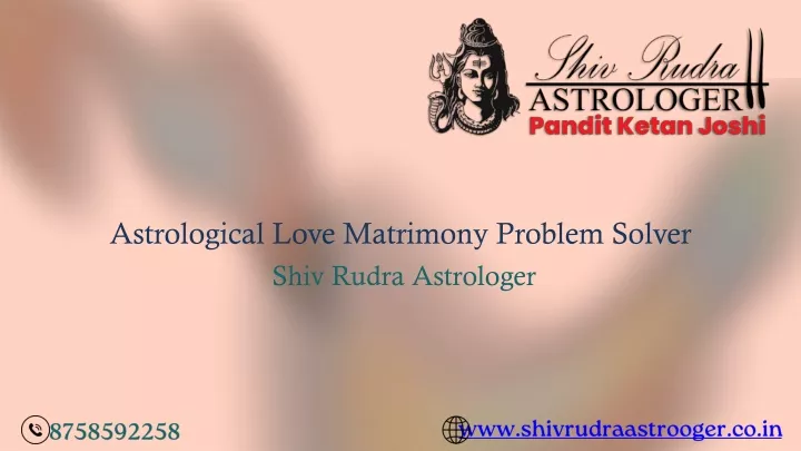 astrological love matrimony problem solver shiv