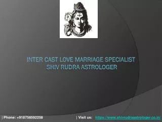 Inter Cast Love Marriage Specialist, Shiv Rudra Astrologer - Copy