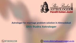 Expert In Astrological Marriage Conflict Resolution, Shiv Rudra Astrologer