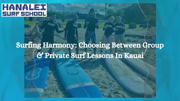 surfing harmony choosing between group private