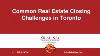 Common Real Estate Closing Challenges in Toronto